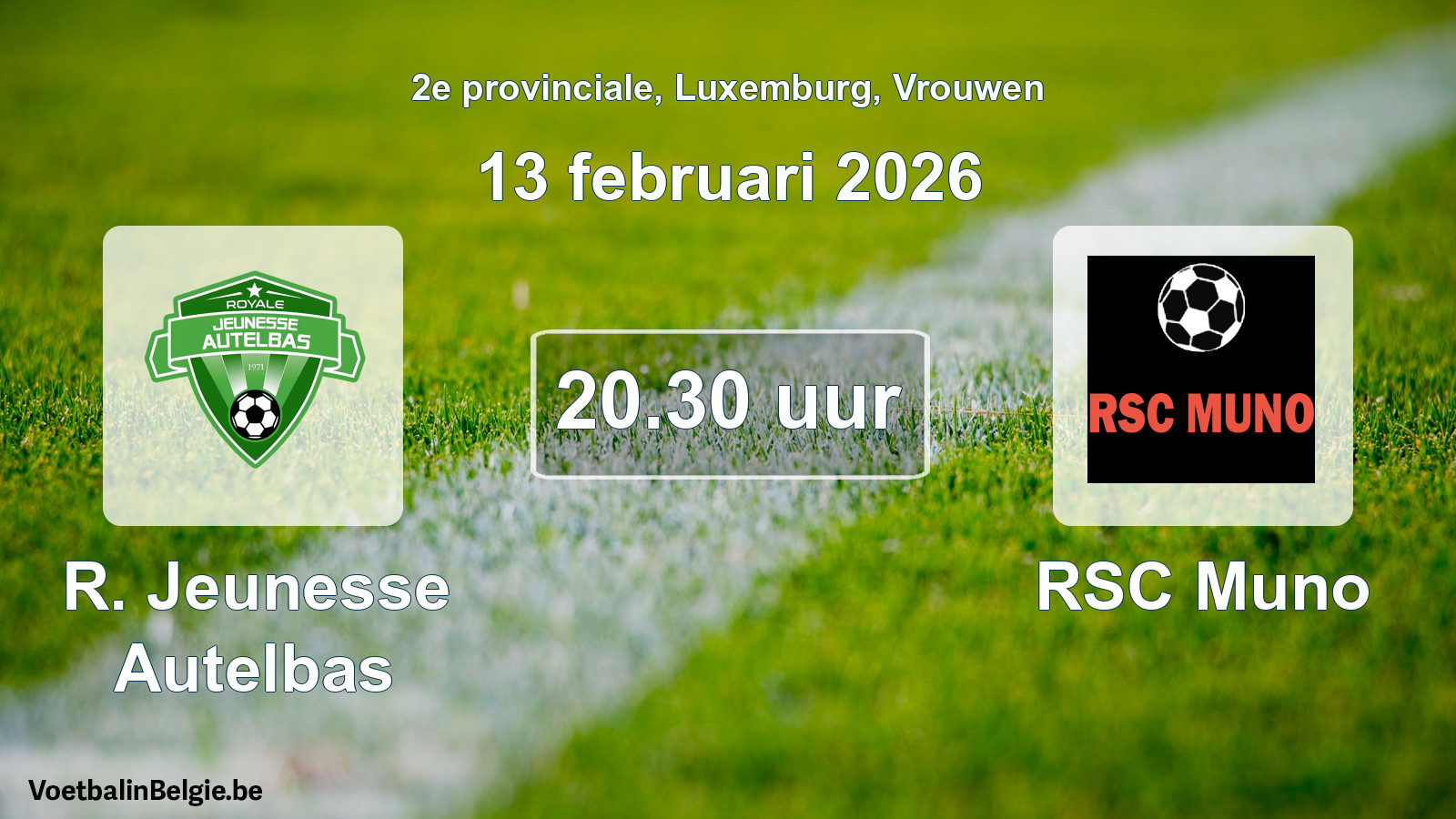 Match prévu football femmes: R. Jeunesse Autelbas - RSC Muno (13 février 2026)