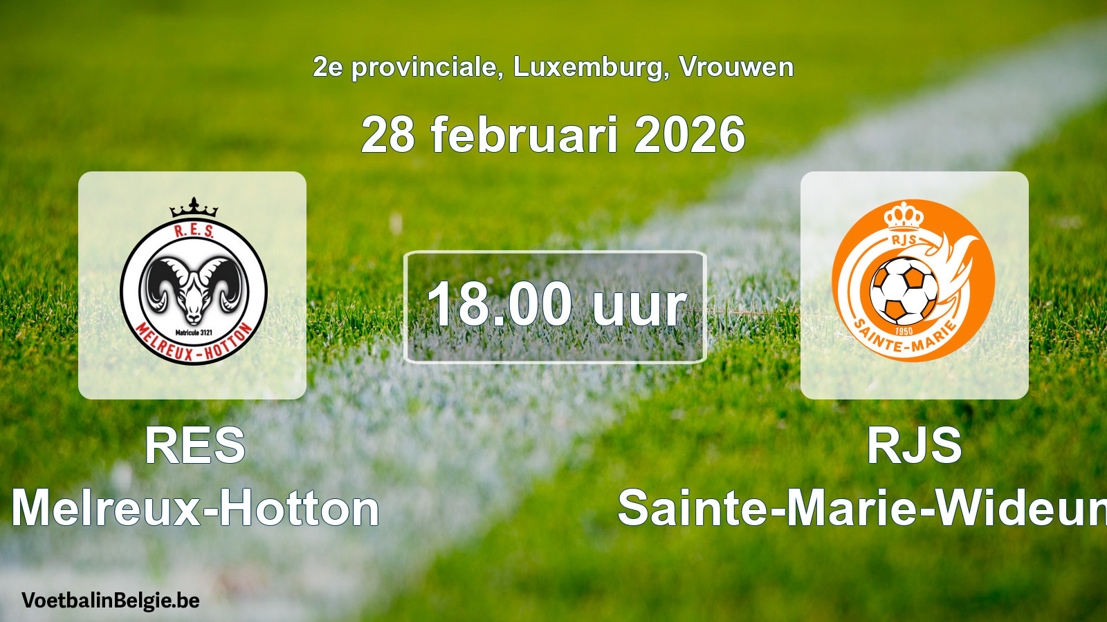 Geplande wedstrijd vrouwenvoetbal: RES Melreux-Hotton - RJS Sainte-Marie-Wideumont (28 februari 2026)