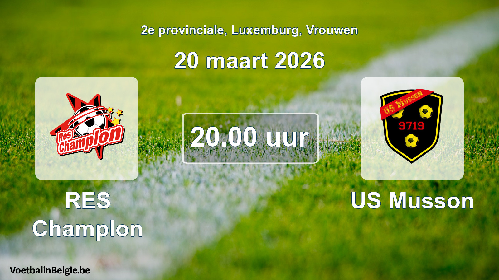 Geplande wedstrijd vrouwenvoetbal: RES Champlon - US Musson (20 maart 2026)
