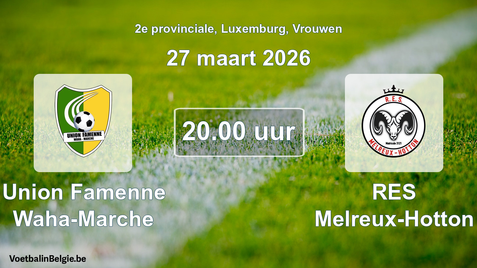 Geplande wedstrijd vrouwenvoetbal: Union Famenne Waha-Marche - RES Melreux-Hotton (27 maart 2026)