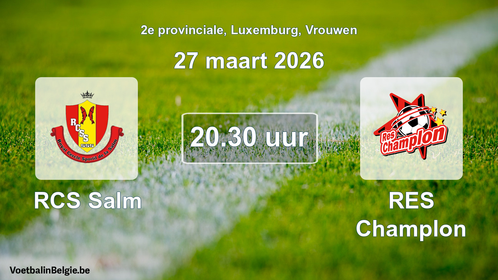 Geplande wedstrijd vrouwenvoetbal: RCS Salm - RES Champlon (27 maart 2026)