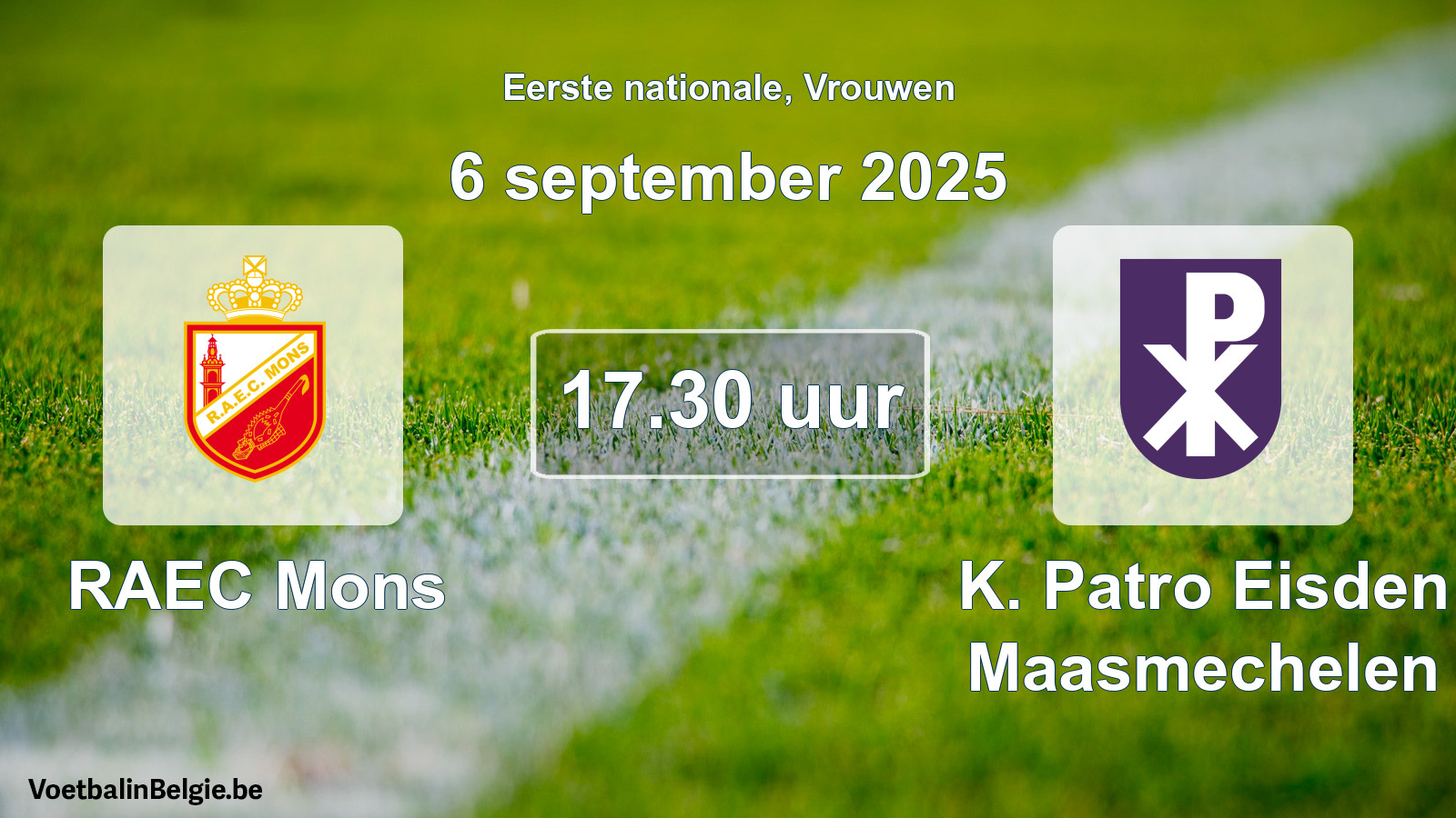 Geplande wedstrijd vrouwenvoetbal: RAEC Mons - K. Patro Eisden Maasmechelen (6 september 2025)