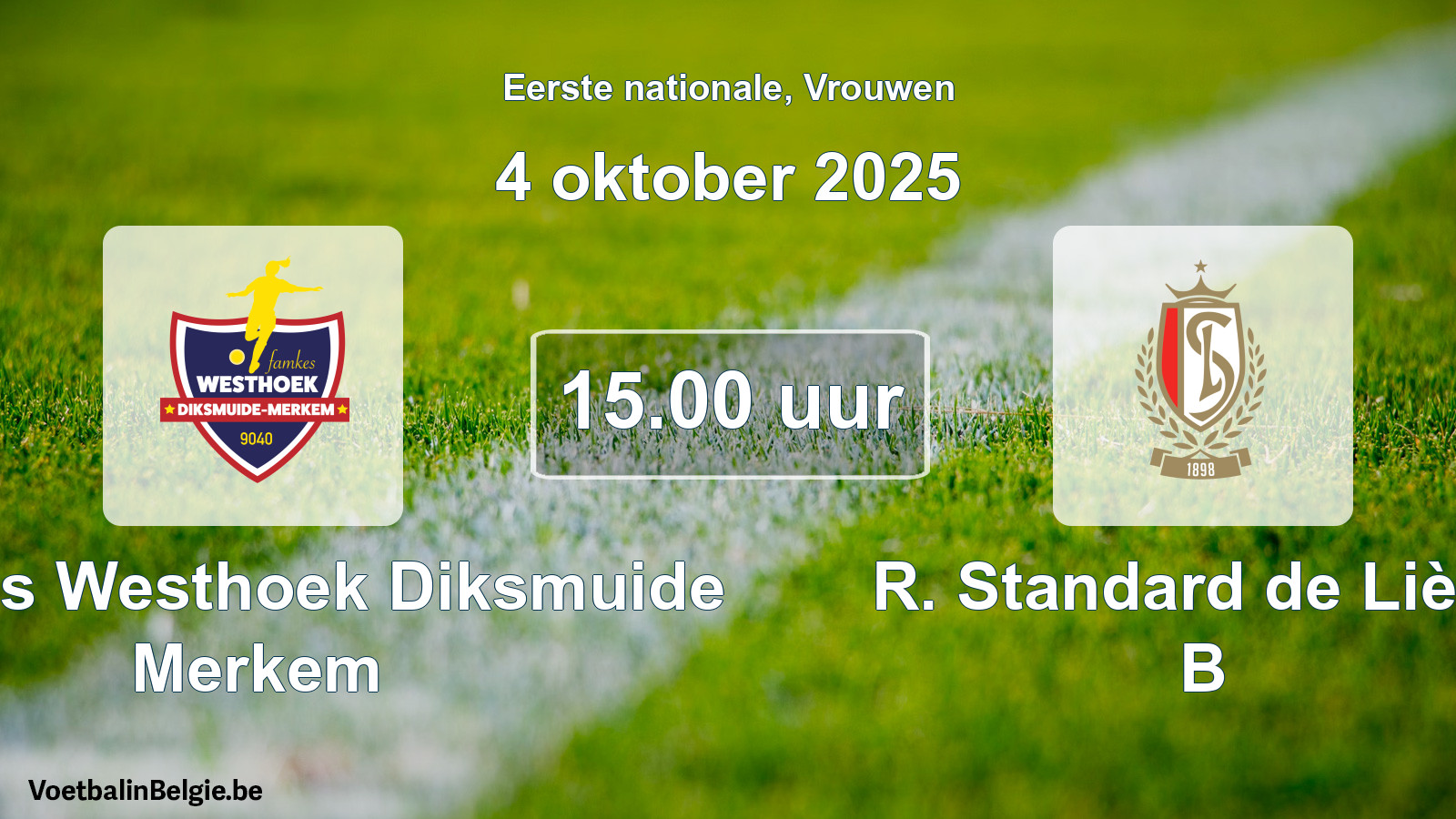 Scheduled match women football: Famkes Westhoek Diksmuide Merkem - R. Standard de Liège B (4 October 2025)
