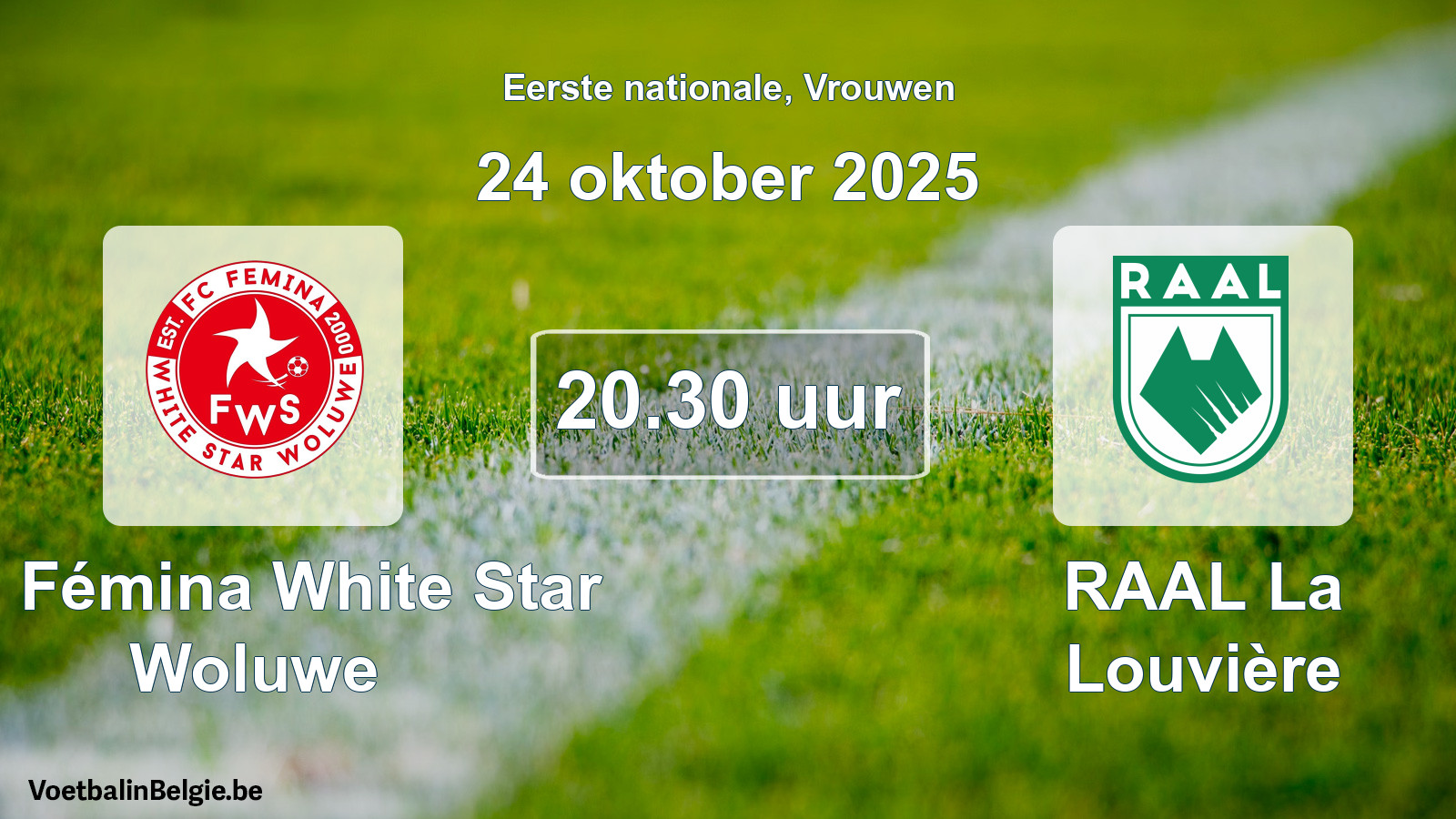 Geplande wedstrijd vrouwenvoetbal: FC Fémina White Star Woluwe - RAAL La Louvière (24 oktober 2025)