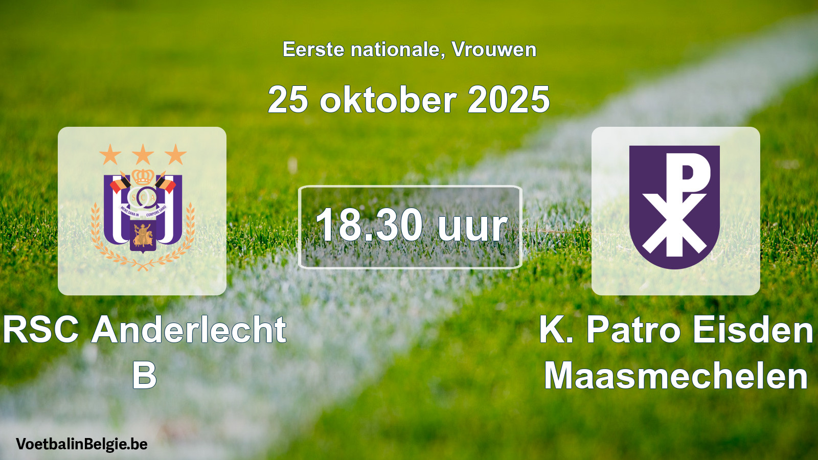 Geplande wedstrijd vrouwenvoetbal: RSC Anderlecht B - K. Patro Eisden Maasmechelen (25 oktober 2025)