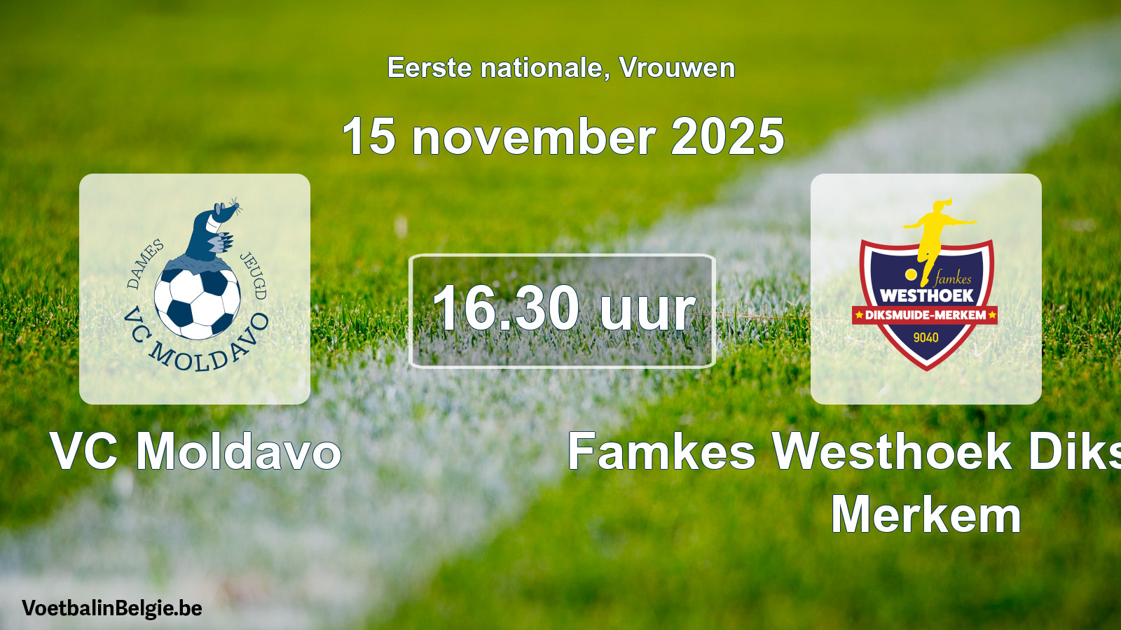 Geplande wedstrijd vrouwenvoetbal: VC Moldavo - Famkes Westhoek Diksmuide Merkem (15 november 2025)