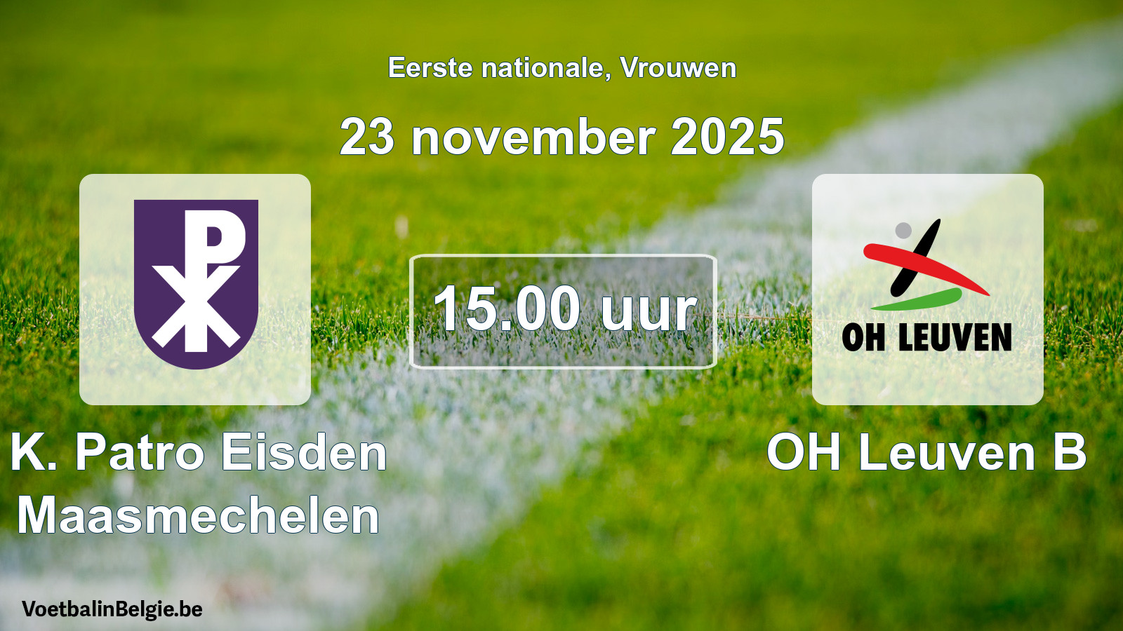 Scheduled match women football: K. Patro Eisden Maasmechelen - OH Leuven B (23 November 2025)