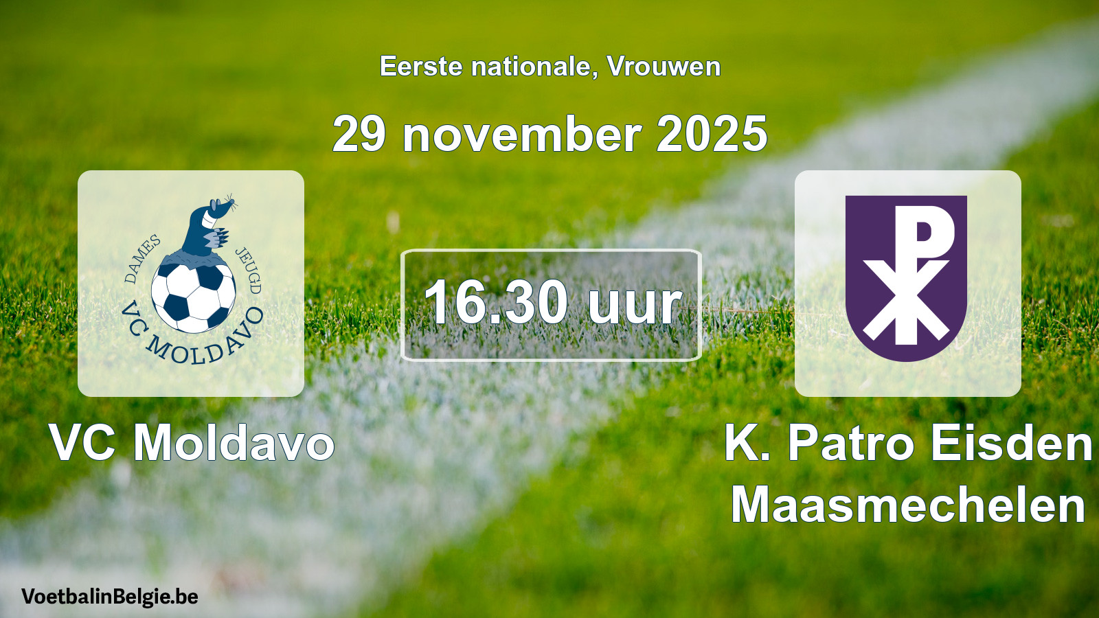 Geplande wedstrijd vrouwenvoetbal: VC Moldavo - K. Patro Eisden Maasmechelen (29 november 2025)