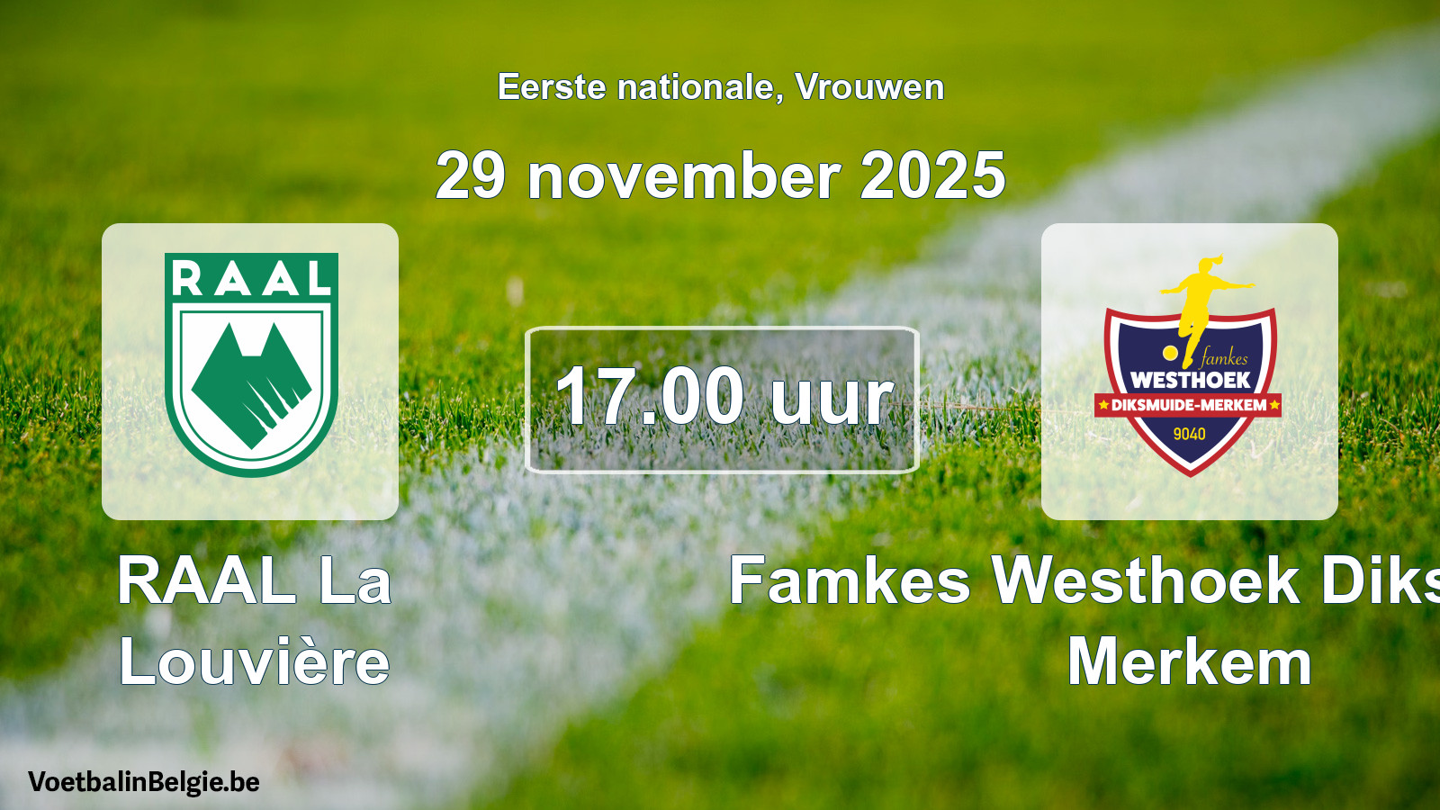 Geplande wedstrijd vrouwenvoetbal: RAAL La Louvière - Famkes Westhoek Diksmuide Merkem (29 november 2025)
