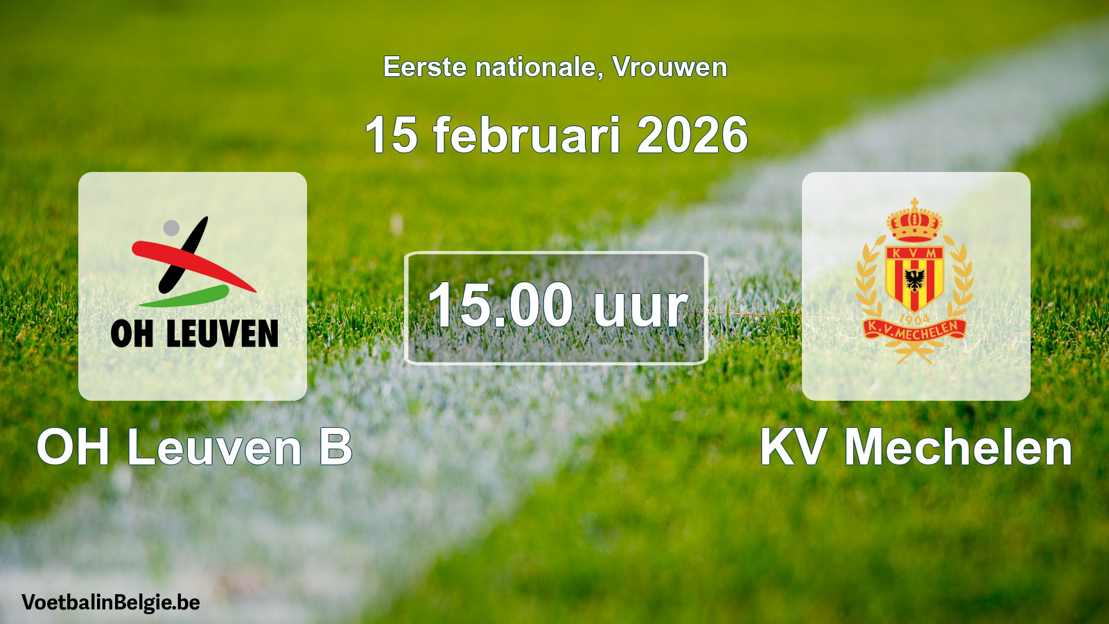 Geplande wedstrijd vrouwenvoetbal: OH Leuven B - KV Mechelen (15 februari 2026)