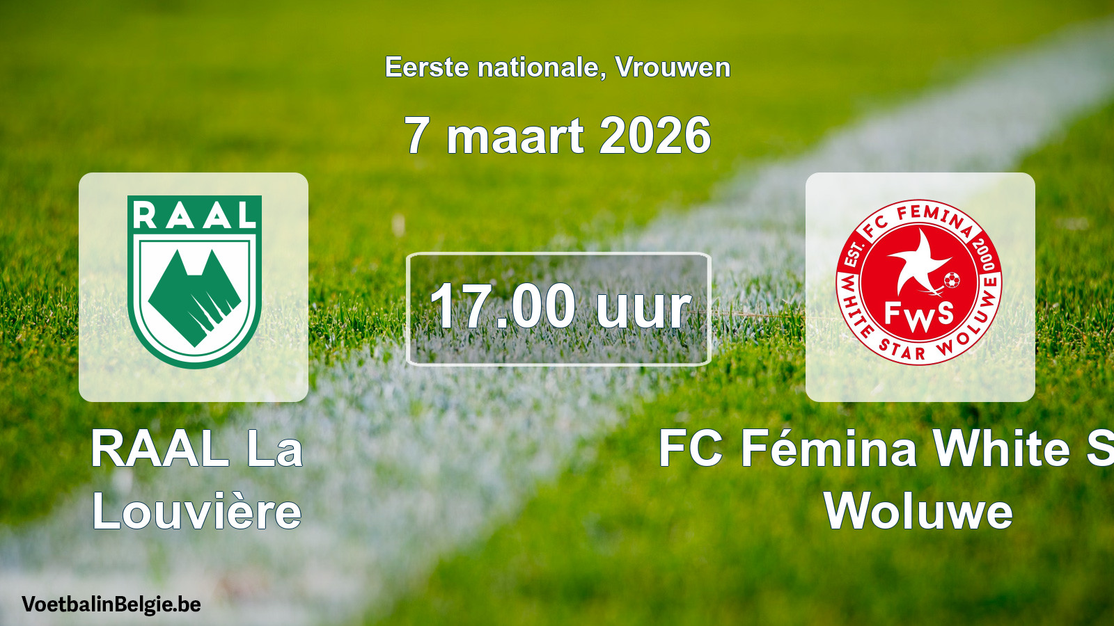 Geplande wedstrijd vrouwenvoetbal: RAAL La Louvière - FC Fémina White Star Woluwe (7 maart 2026)