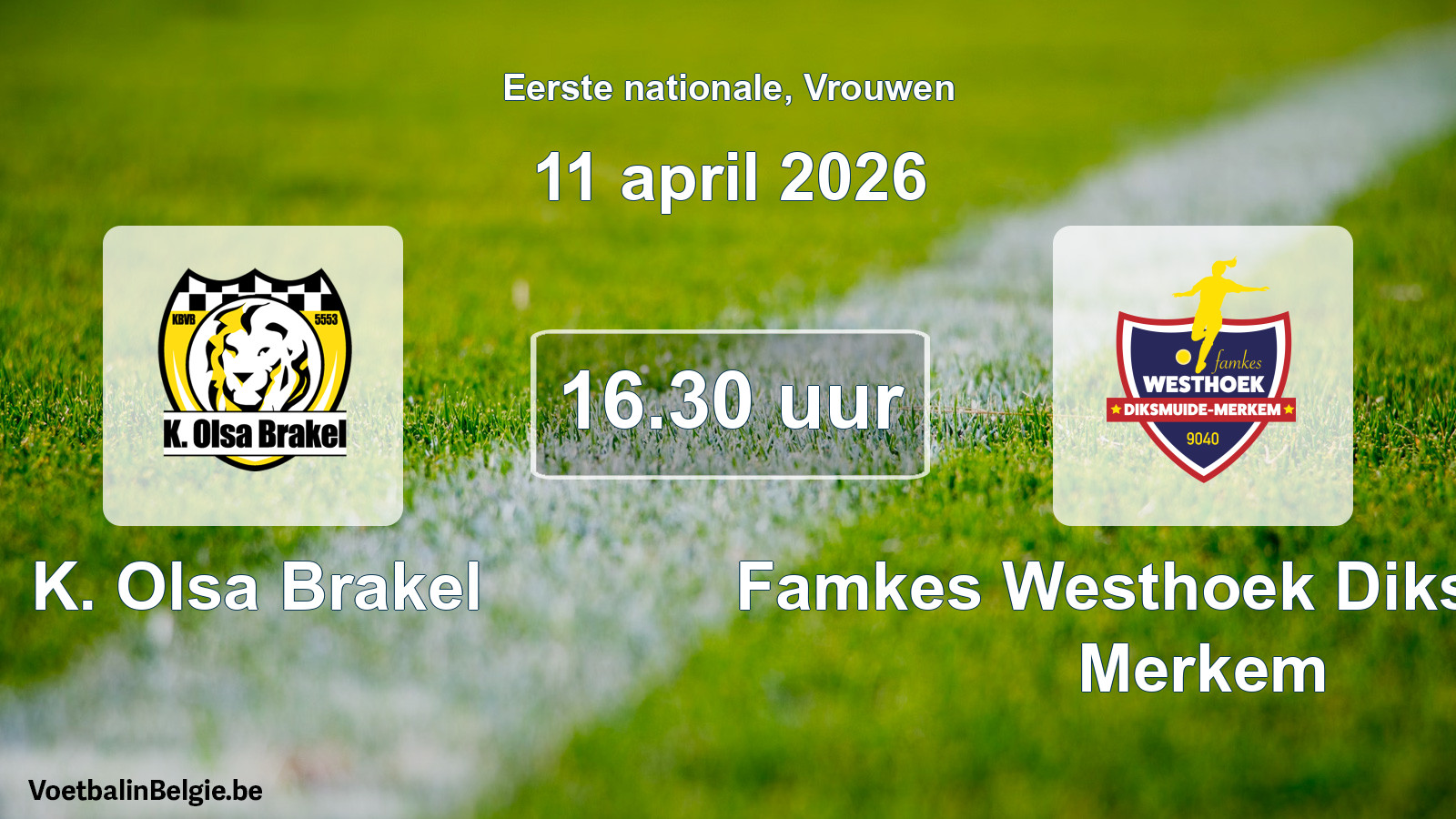 Geplande wedstrijd vrouwenvoetbal: K. Olsa Brakel - Famkes Westhoek Diksmuide Merkem (11 april 2026)