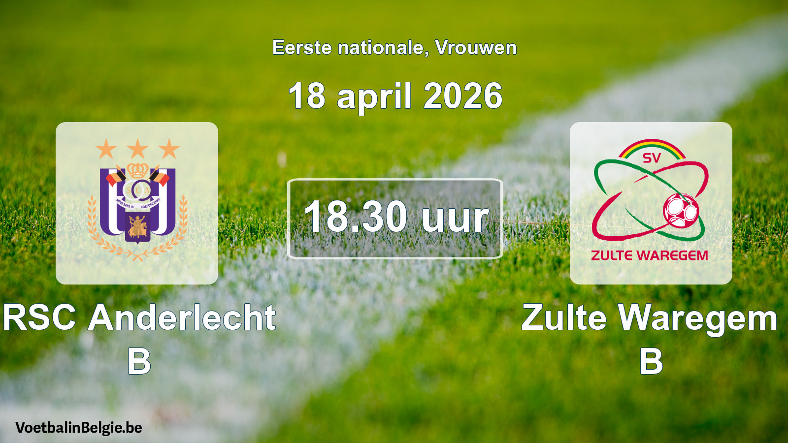 Geplande wedstrijd vrouwenvoetbal: RSC Anderlecht B - Zulte Waregem B (18 april 2026)