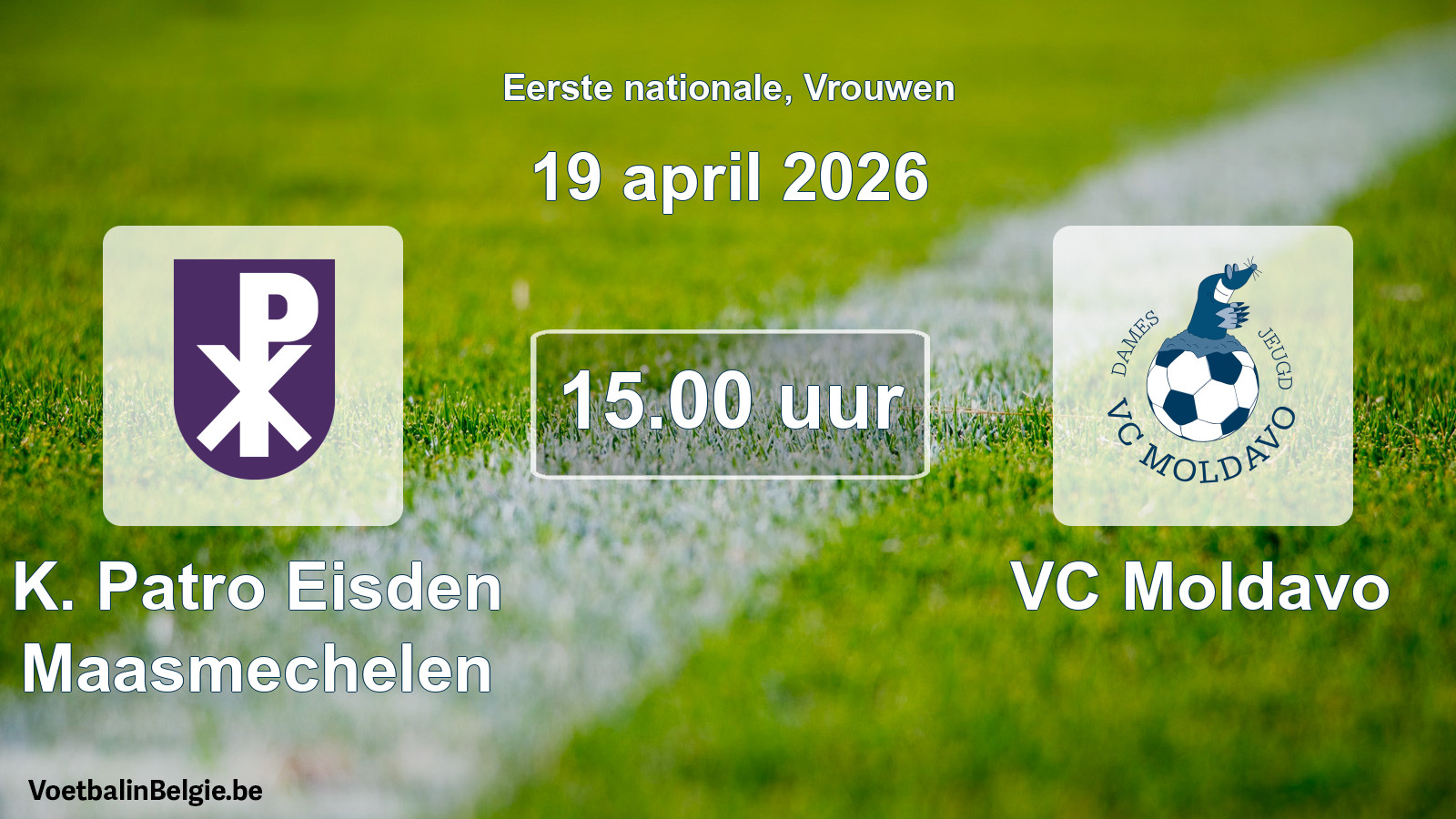 Scheduled match women football: K. Patro Eisden Maasmechelen - VC Moldavo (19 April 2026)