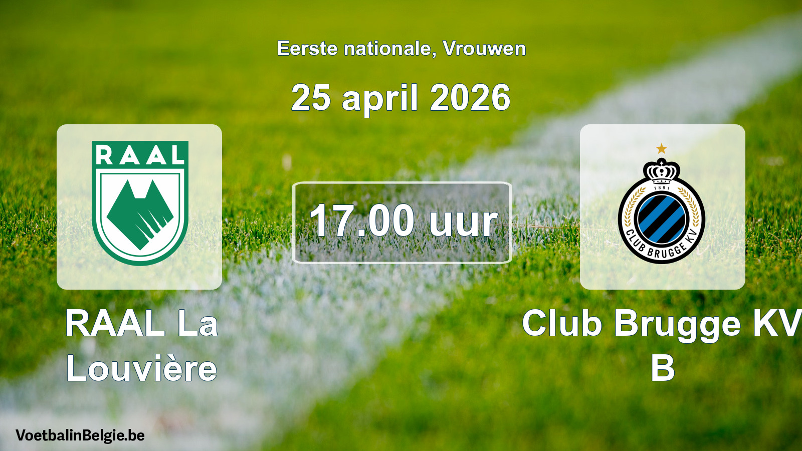 Geplande wedstrijd vrouwenvoetbal: RAAL La Louvière - Club Brugge KV B (25 april 2026)