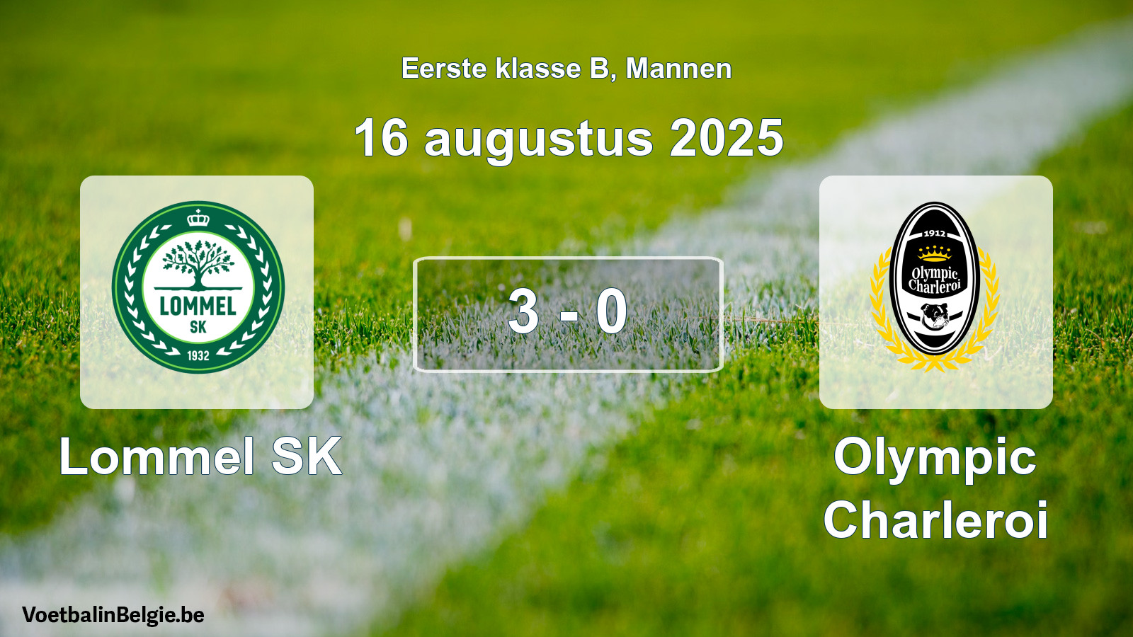 Gespeelde wedstrijd mannenvoetbal: Lommel SK - Olympic Charleroi 3 - 0 (16 augustus 2025)