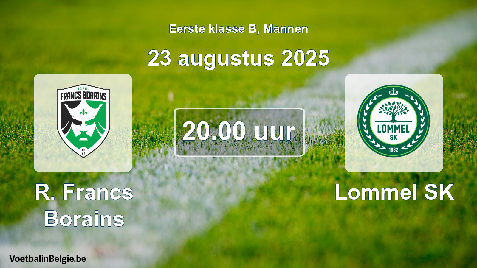 Scheduled match men football: R. Francs Borains - Lommel SK (23 August 2025)