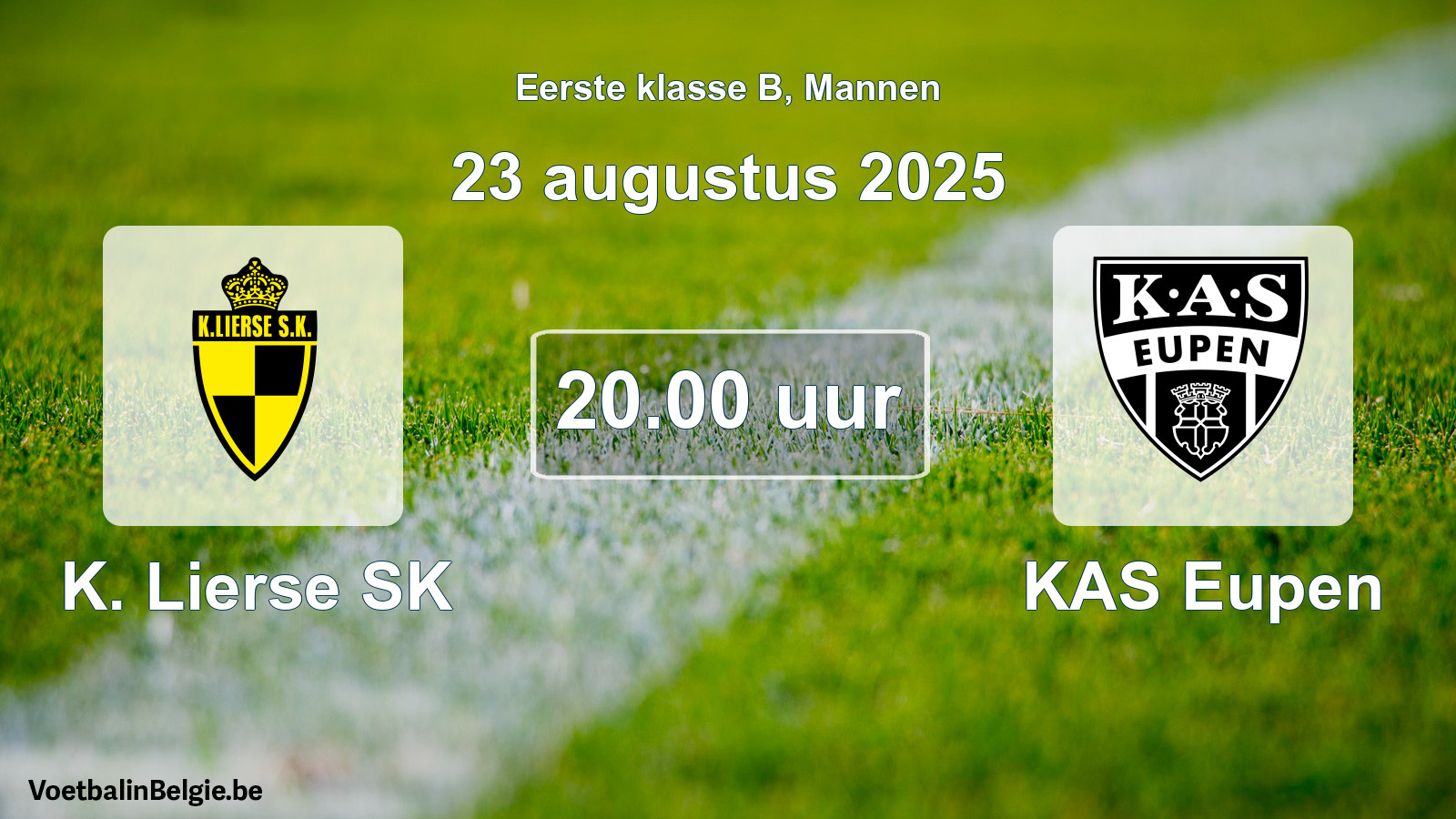 Scheduled match men football: K. Lierse SK - KAS Eupen (23 August 2025)