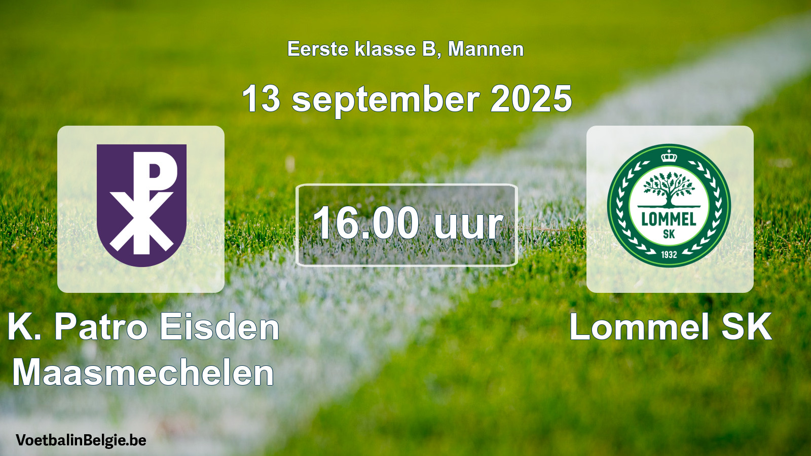 Geplande wedstrijd mannenvoetbal: K. Patro Eisden Maasmechelen - Lommel SK (13 september 2025)