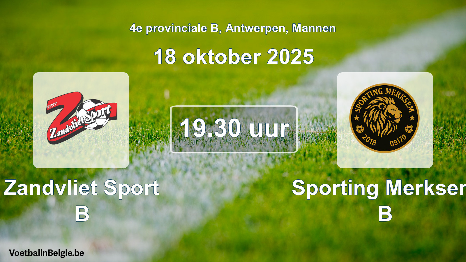 Geplantes Spiel männer-Fußball: Zandvliet Sport B - Sporting Merksem B (18 Oktober 2025)
