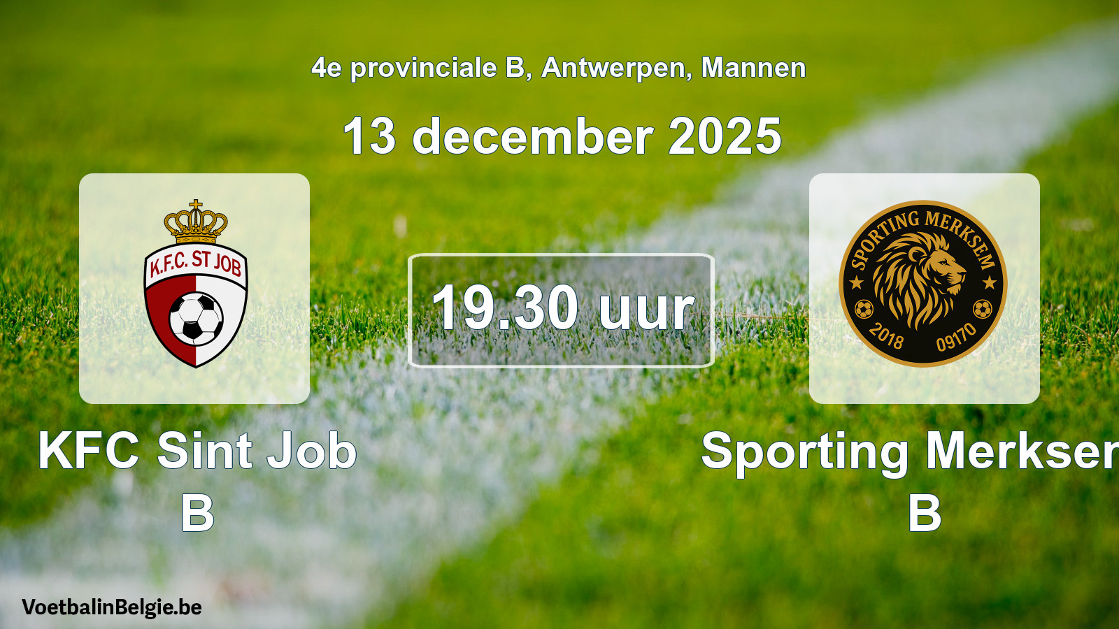 Geplande wedstrijd mannenvoetbal: KFC Sint Job B - Sporting Merksem B (13 december 2025)