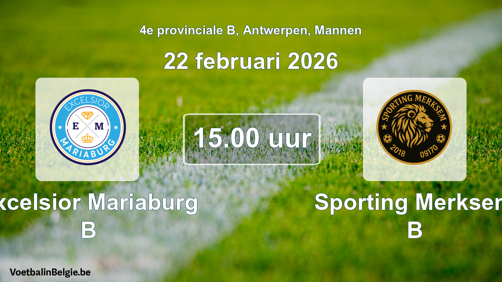 Geplantes Spiel männer-Fußball: Excelsior Mariaburg B - Sporting Merksem B (22 Februar 2026)