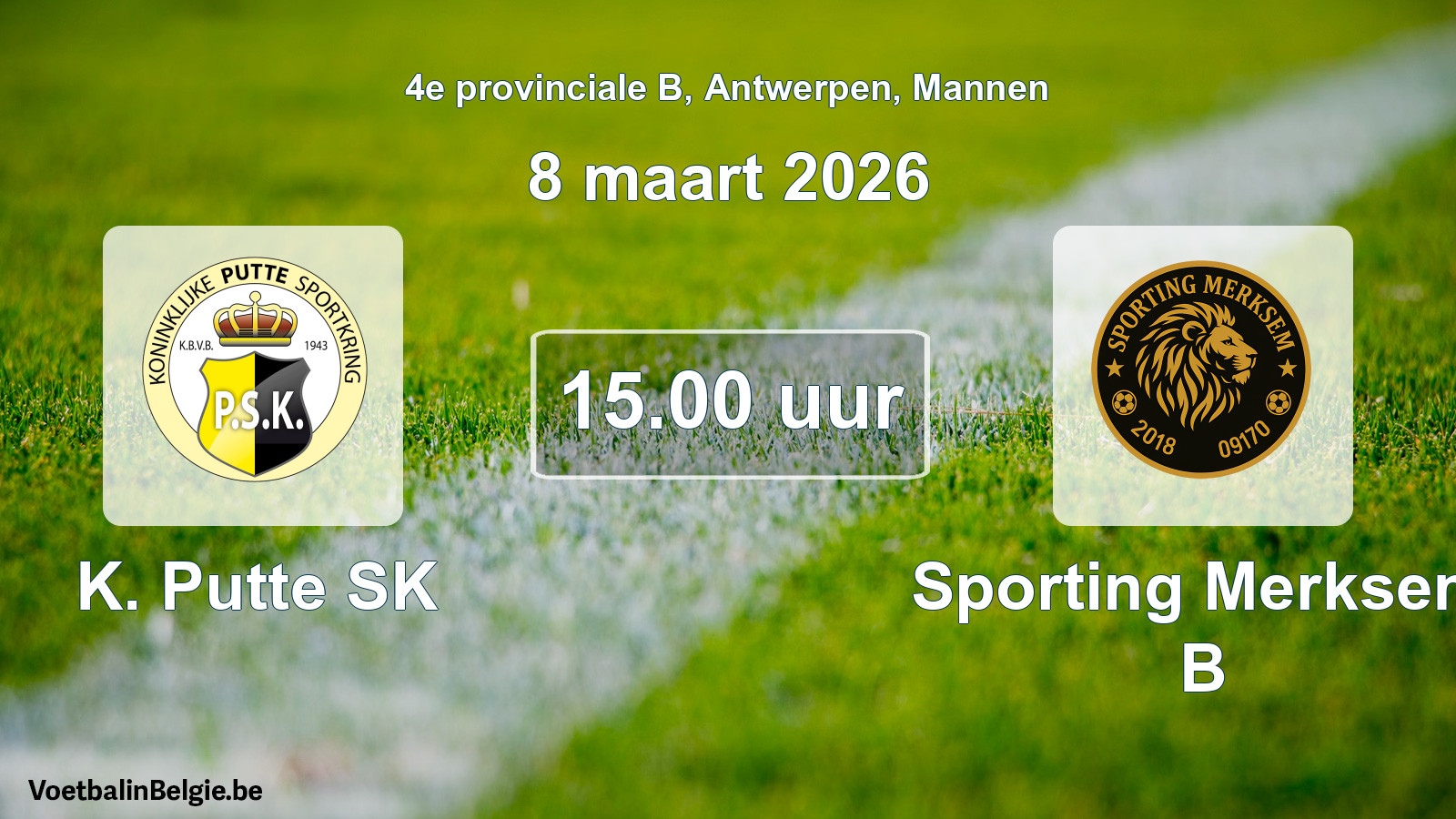 Match prévu football hommes: K. Putte SK - Sporting Merksem B (8 mars 2026)