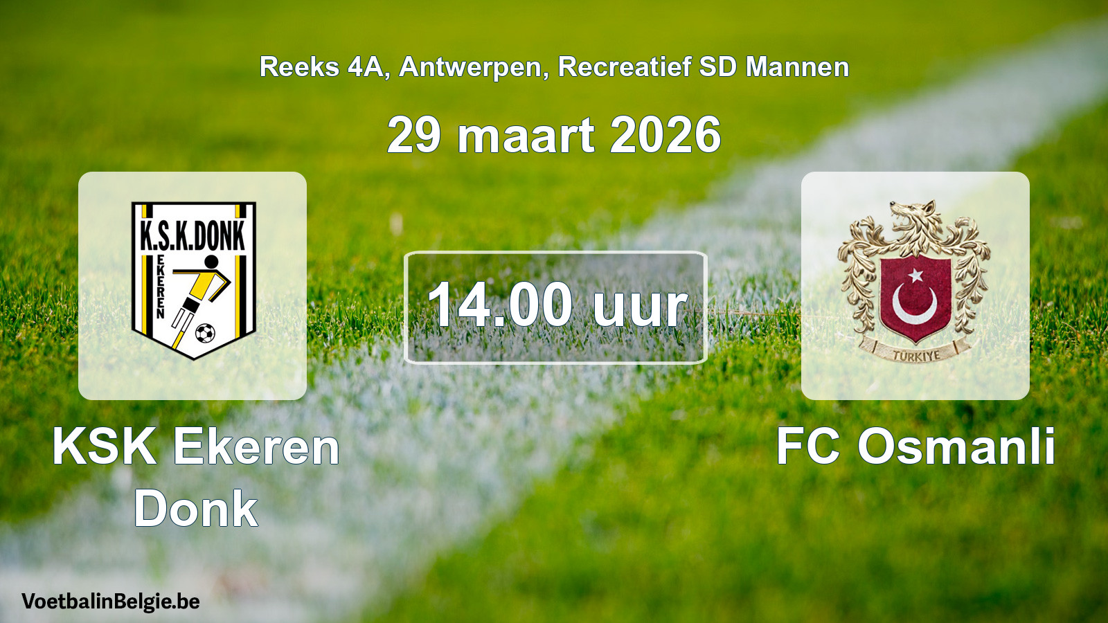 Geplantes Spiel freizeit sd männer-Fußball: KSK Ekeren Donk - FC Osmanli (29 März 2026)