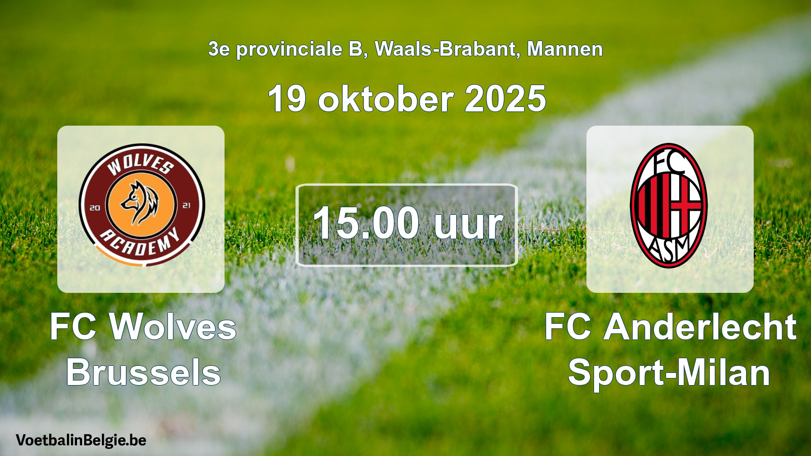 Geplande wedstrijd mannenvoetbal: FC Wolves Brussels - FC Anderlecht Sport-Milan (19 oktober 2025)