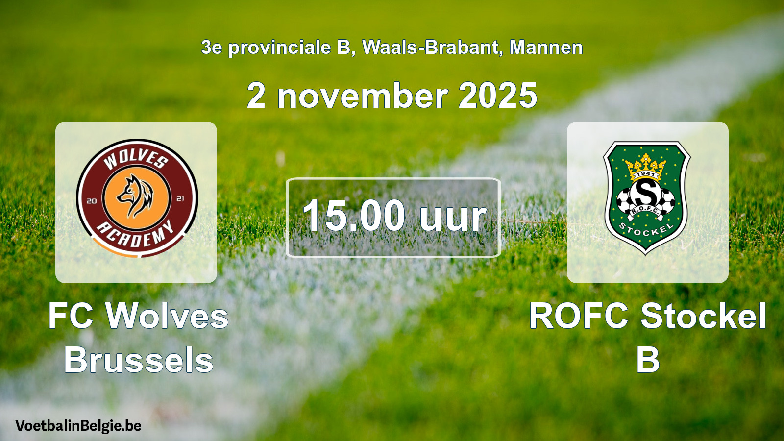 Match prévu football hommes: FC Wolves Brussels - ROFC Stockel B (2 novembre 2025)
