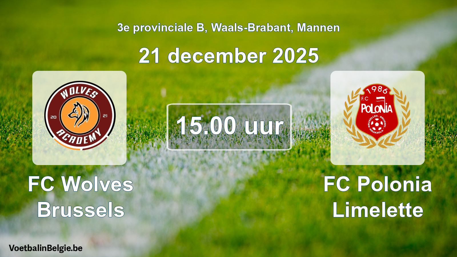 Geplande wedstrijd mannenvoetbal: FC Wolves Brussels - FC Polonia Limelette (21 december 2025)