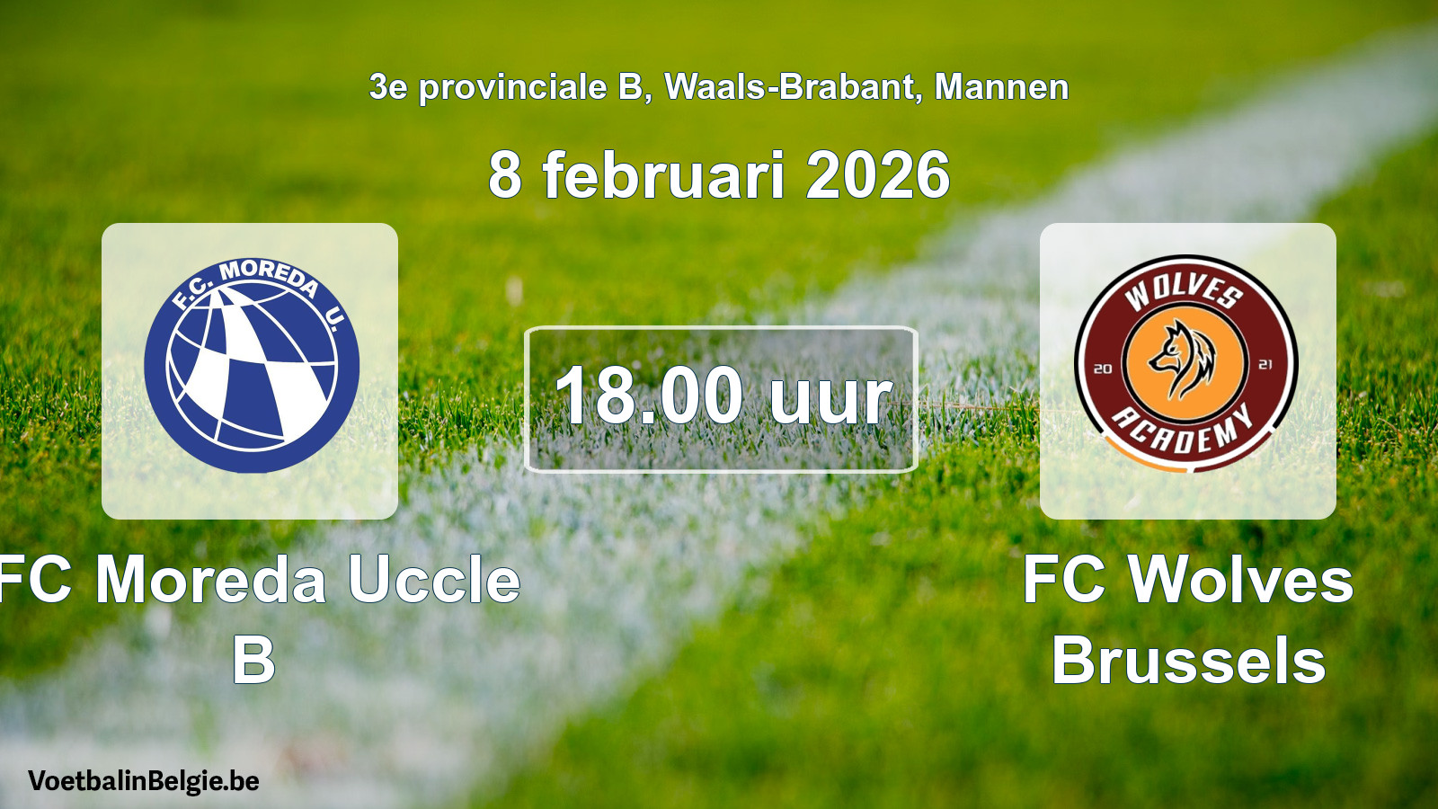 Match prévu football hommes: FC Moreda Uccle B - FC Wolves Brussels (8 février 2026)