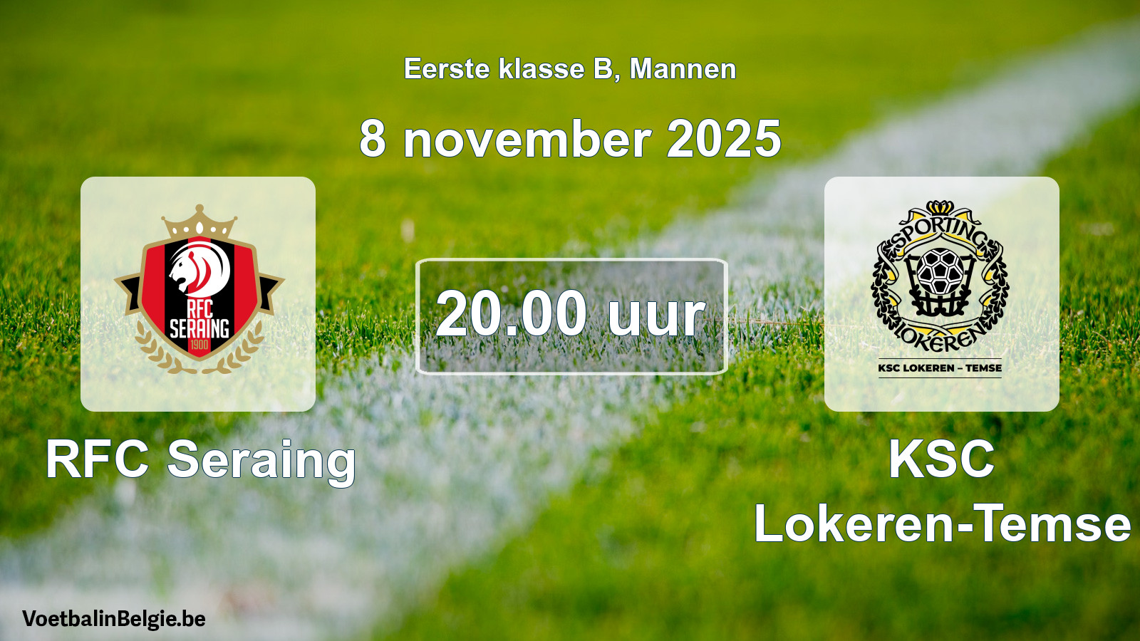 Match prévu football hommes: RFC Seraing - KSC Lokeren-Temse (8 novembre 2025)