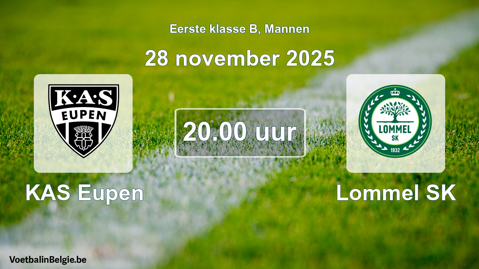 Match prévu football hommes: KAS Eupen - Lommel SK (28 novembre 2025)
