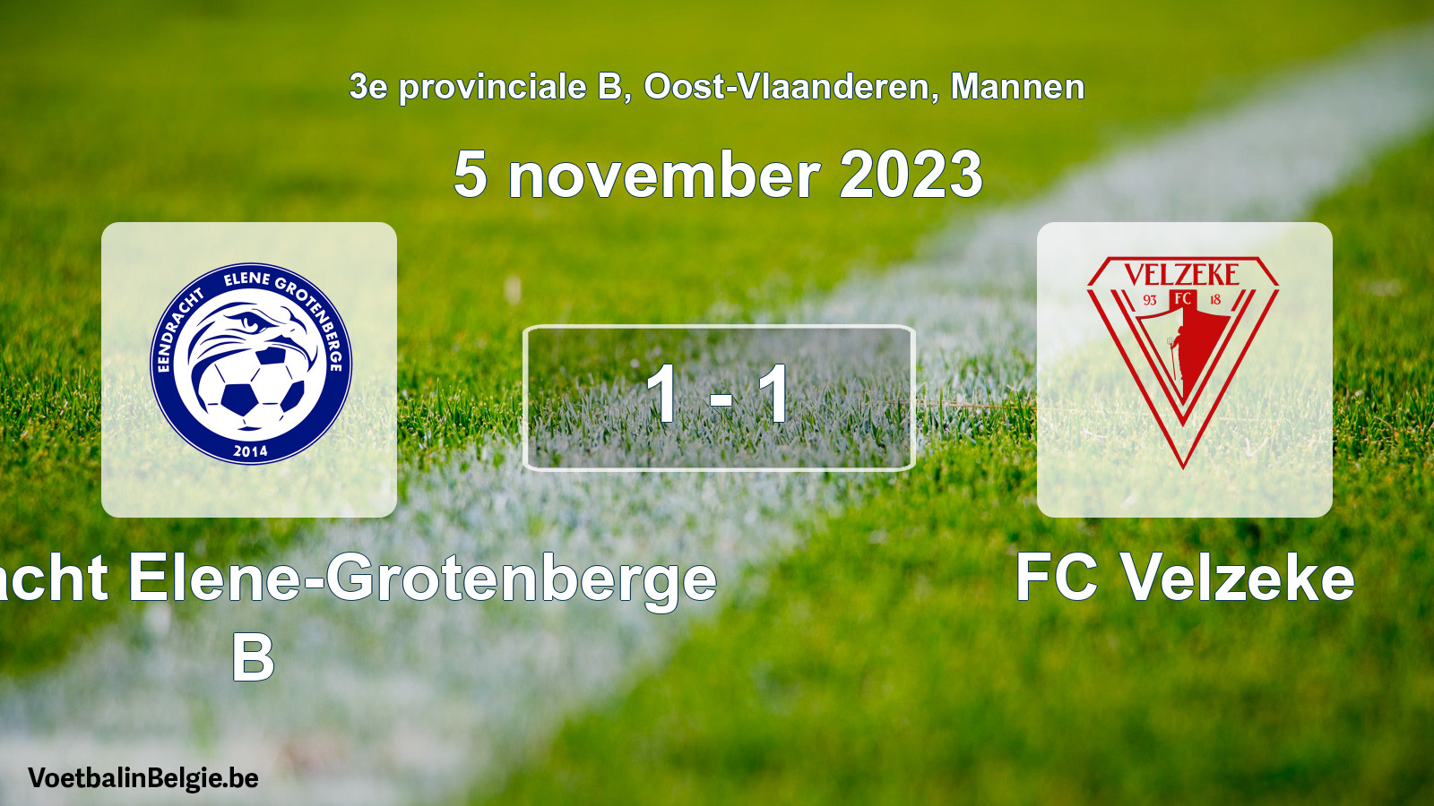 Gespeelde wedstrijd mannenvoetbal: Eendracht Elene-Grotenberge B - FC Velzeke 1 - 1 (5 november 2023)