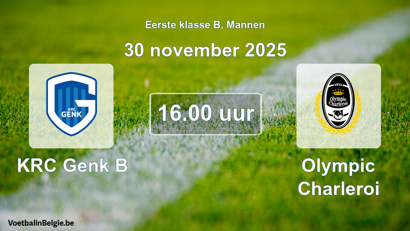 Match prévu football hommes: KRC Genk B - Olympic Charleroi (30 novembre 2025)