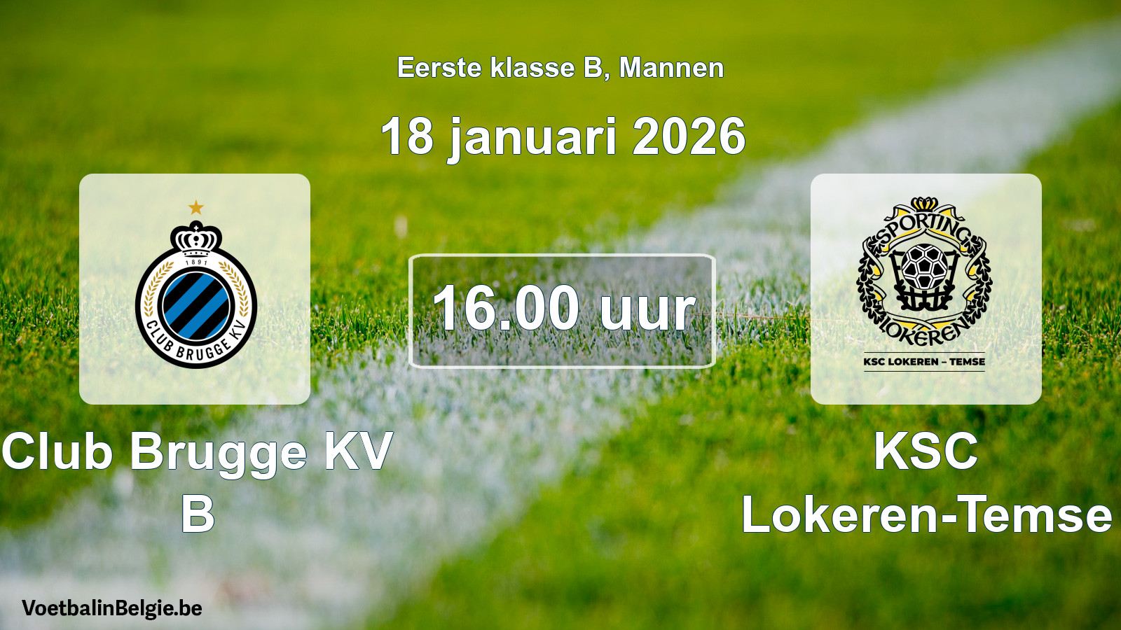 Scheduled match men football: Club Brugge KV B - KSC Lokeren-Temse (18 January 2026)
