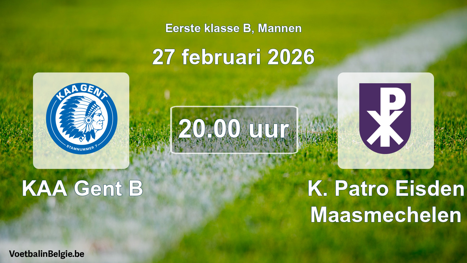 Match prévu football hommes: KAA Gent B - K. Patro Eisden Maasmechelen (27 février 2026)