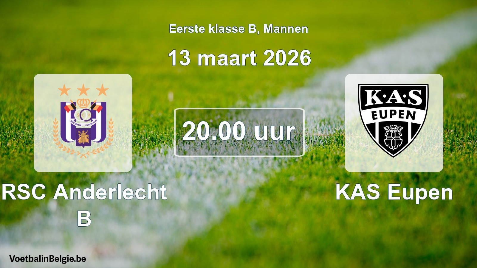 Scheduled match men football: RSC Anderlecht B - KAS Eupen (13 March 2026)