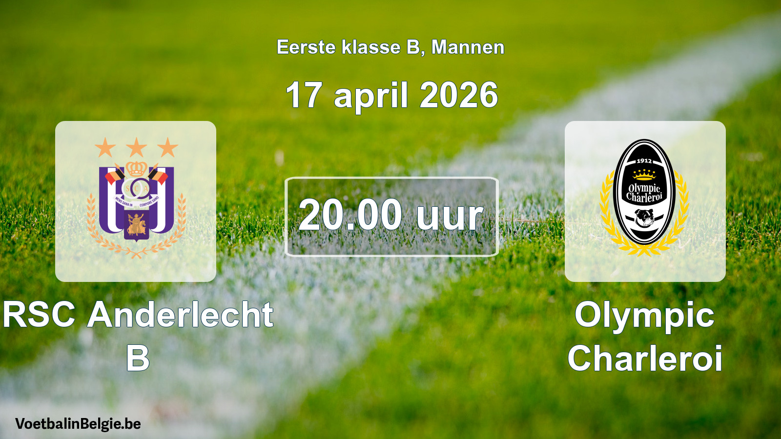 Scheduled match men football: RSC Anderlecht B - Olympic Charleroi (17 April 2026)