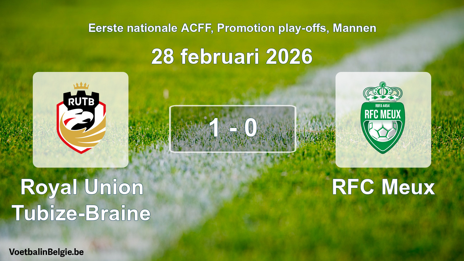 Played match men football: Royal Union Tubize-Braine - RFC Meux 1 - 0 (28 February 2026)