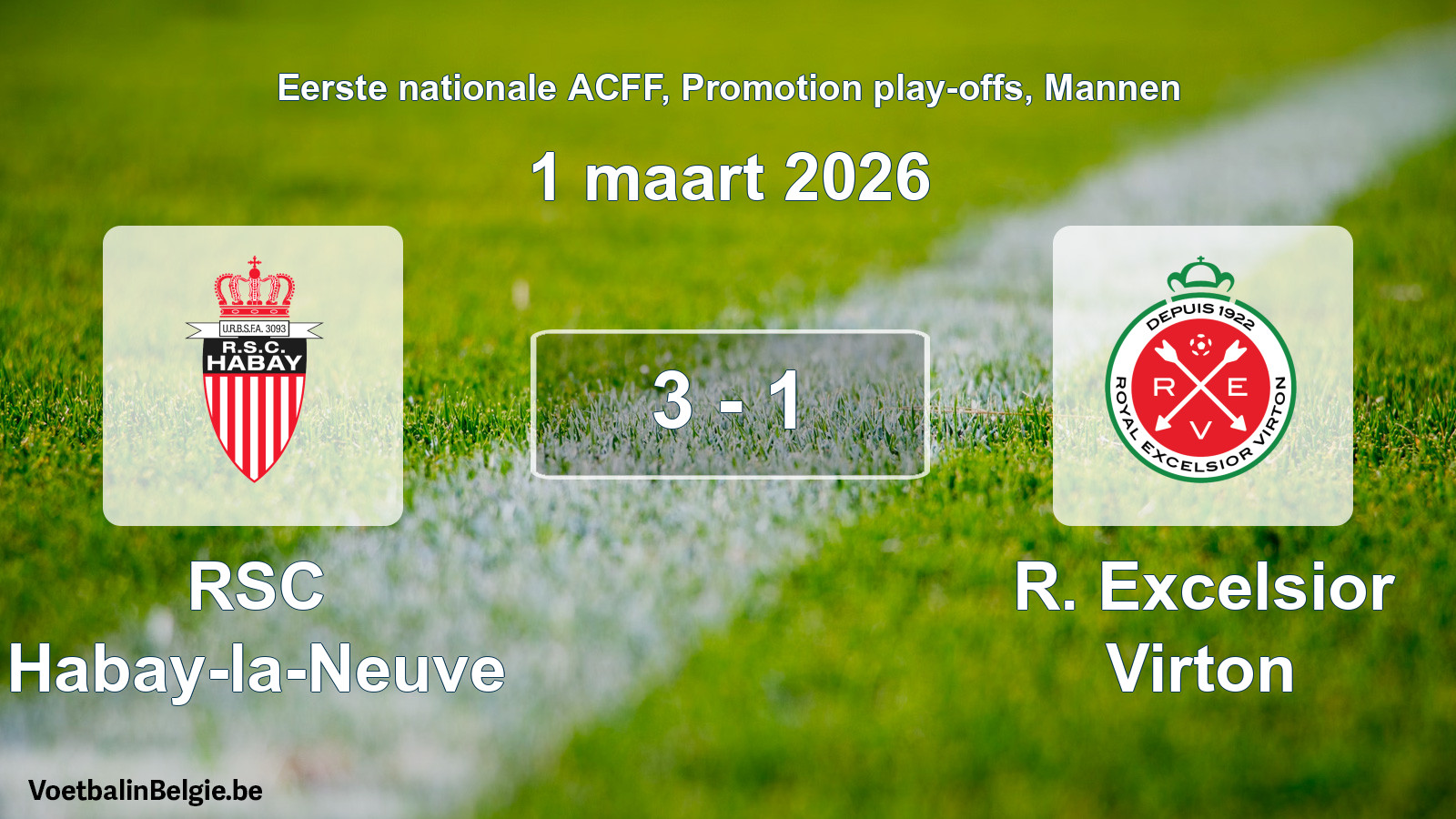 Played match men football: RSC Habay-la-Neuve - R. Excelsior Virton 3 - 1 (1 March 2026)