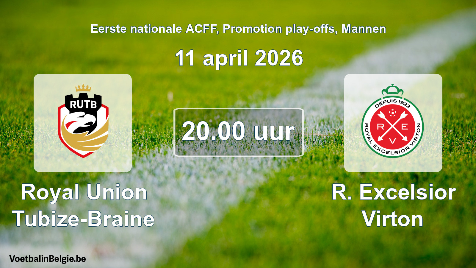 Scheduled match men football: Royal Union Tubize-Braine - R. Excelsior Virton (11 April 2026)