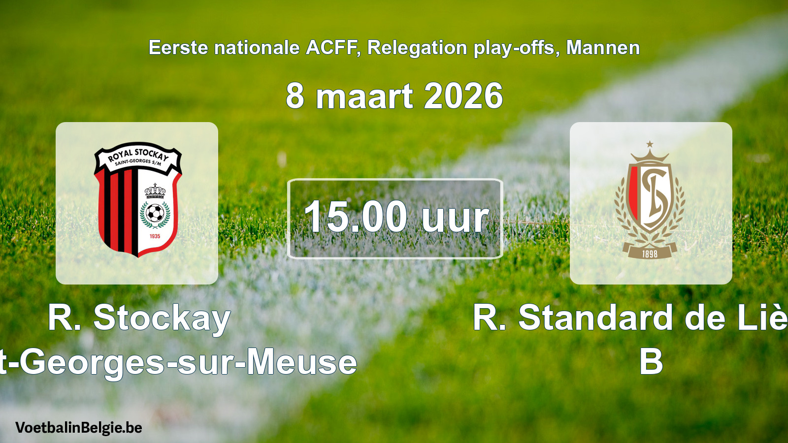 Geplantes Spiel männer-Fußball: R. Stockay Saint-Georges-sur-Meuse - R. Standard de Liège B (8 März 2026)