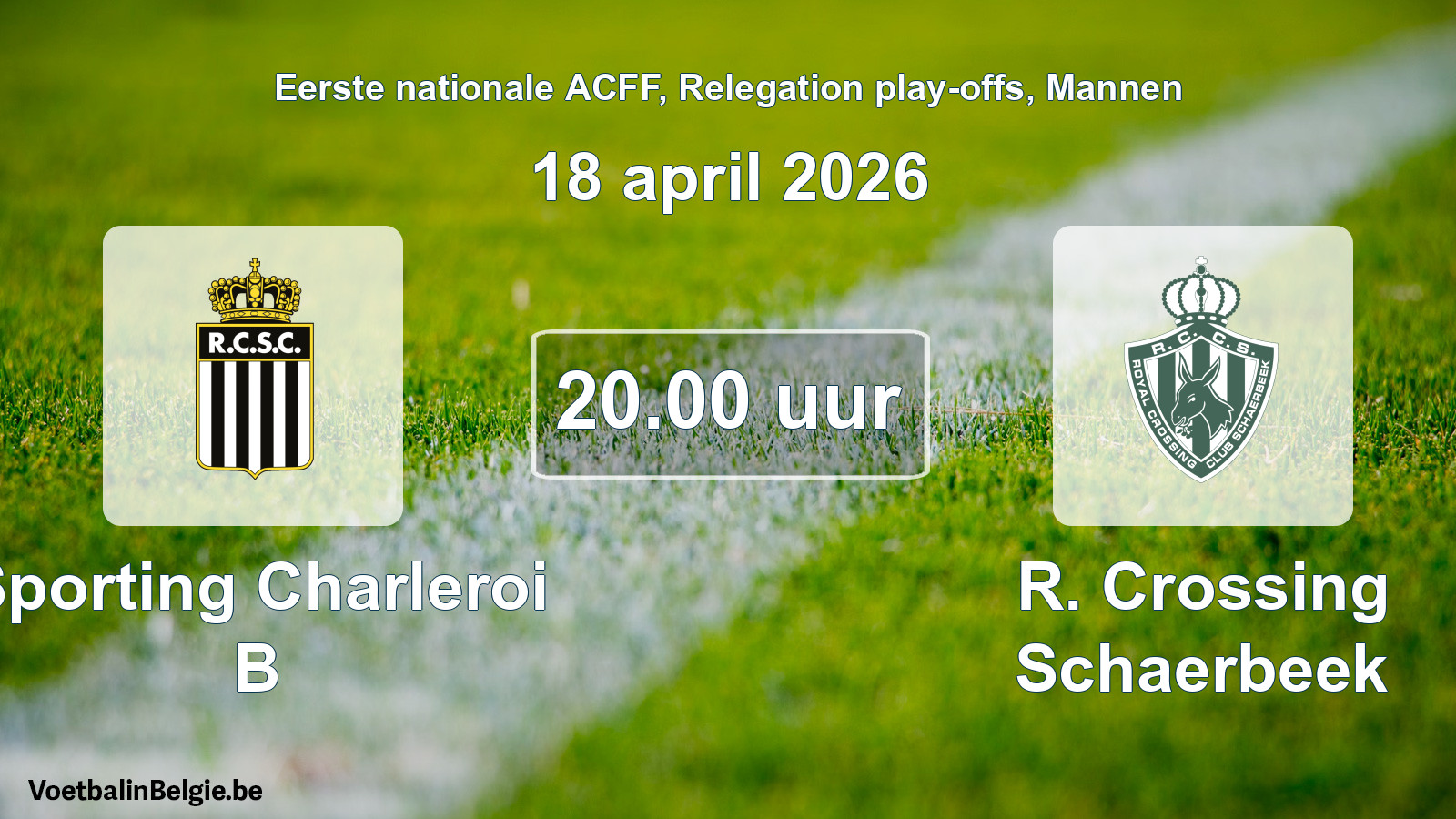 Geplantes Spiel männer-Fußball: Sporting Charleroi B - R. Crossing Schaerbeek (18 April 2026)