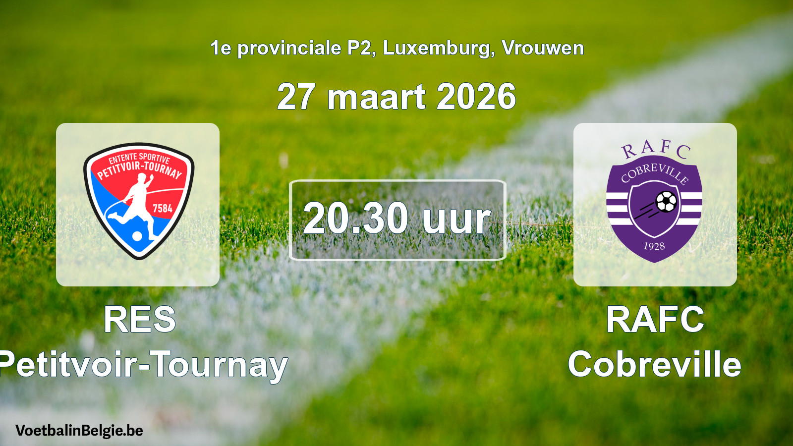 Geplande wedstrijd vrouwenvoetbal: RES Petitvoir-Tournay - RAFC Cobreville (27 maart 2026)
