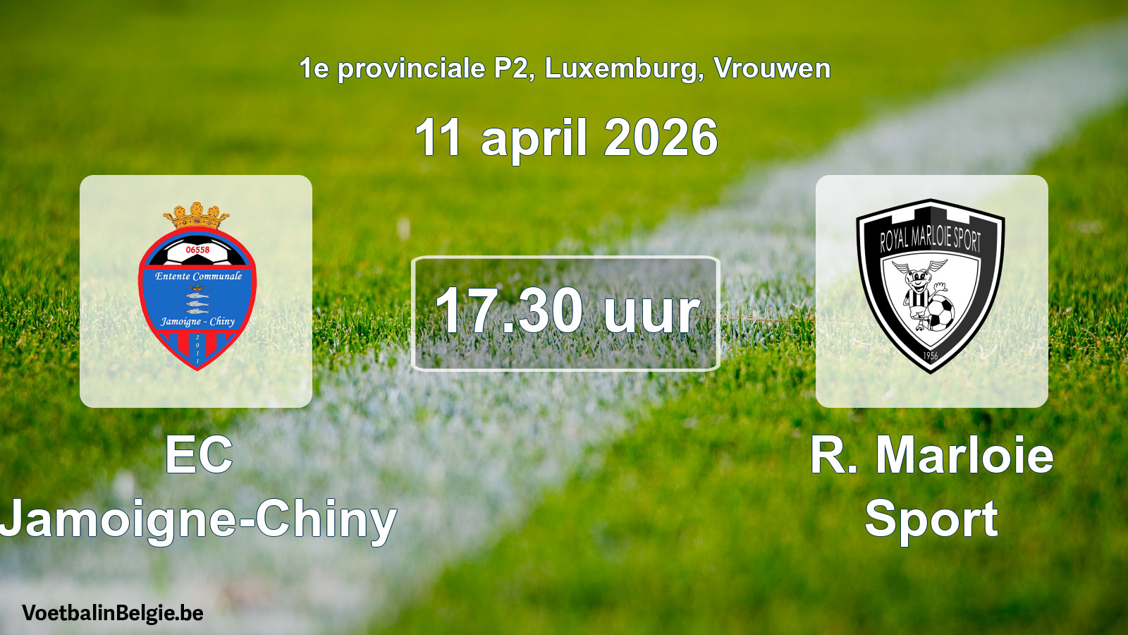 Geplantes Spiel frauen-Fußball: EC Jamoigne-Chiny - R. Marloie Sport (11 April 2026)