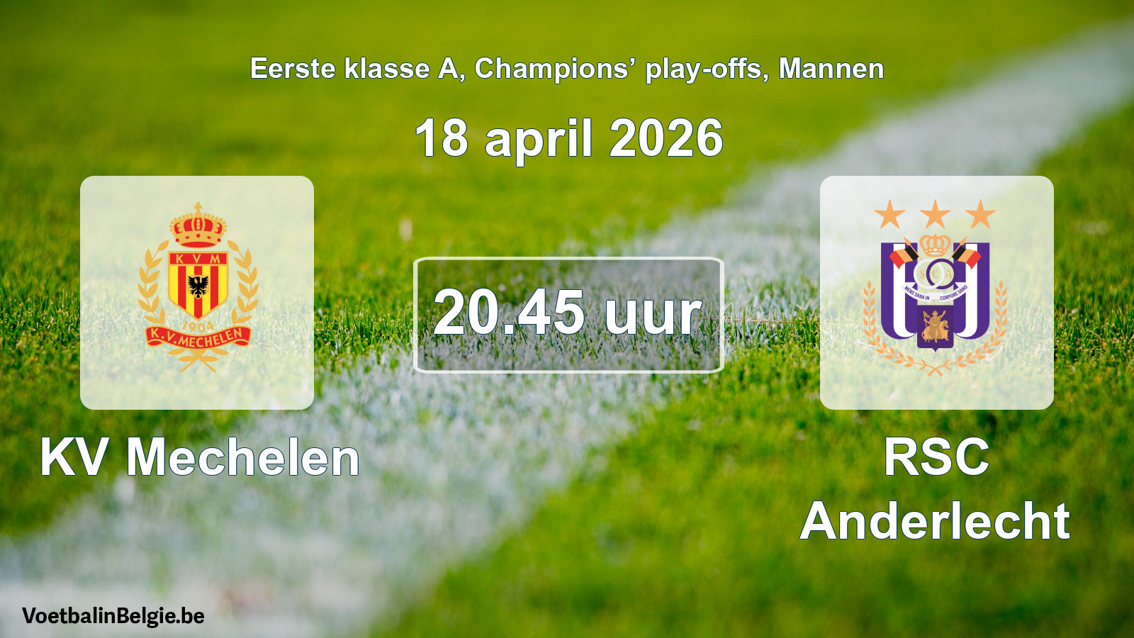 Geplande wedstrijd mannenvoetbal: KV Mechelen - RSC Anderlecht (18 april 2026)