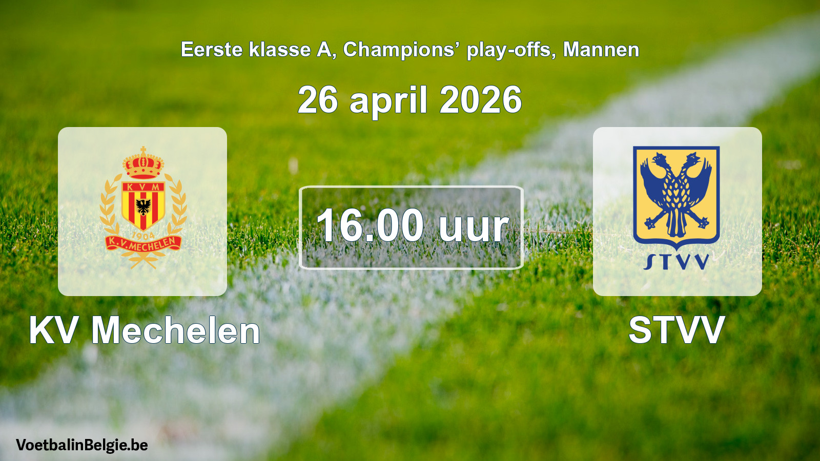 Geplande wedstrijd mannenvoetbal: KV Mechelen - STVV (26 april 2026)