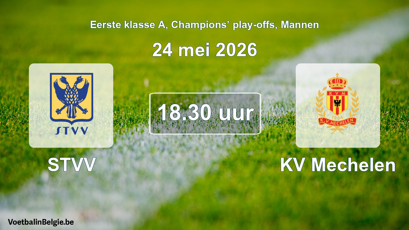 Geplande wedstrijd mannenvoetbal: STVV - KV Mechelen (24 mei 2026)